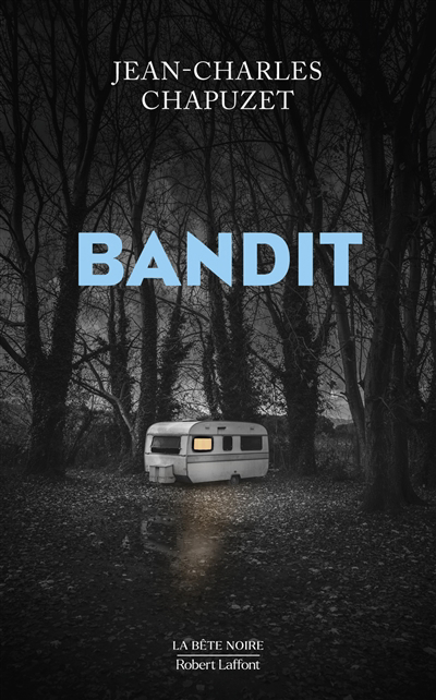 Bandit | Chapuzet, Jean-Charles (Auteur)
