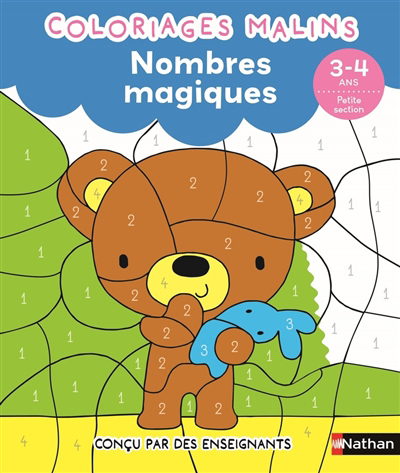 Coloriages malins : nombres magiques : 3-4 ans | Serres, Catherine (Auteur) | Camel, Julie (Illustrateur)