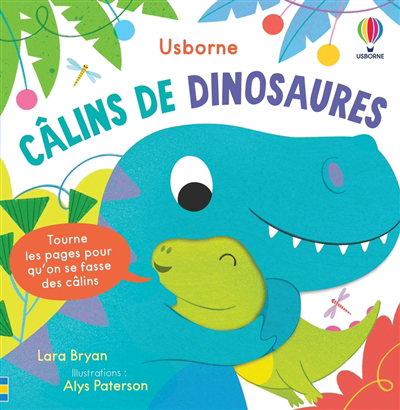 Câlins de dinosaures | Bryan, Lara (Auteur) | Paterson, Alys (Illustrateur)