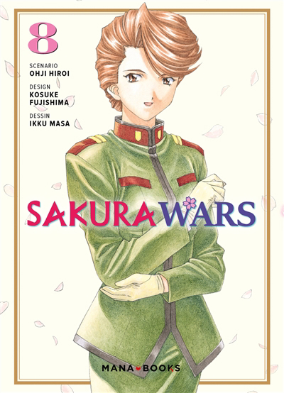 Sakura wars T.08 | Hiroi, Ohji (Auteur) | Fujishima, Kosuke (Illustrateur) | Masa, Ikku (Illustrateur)