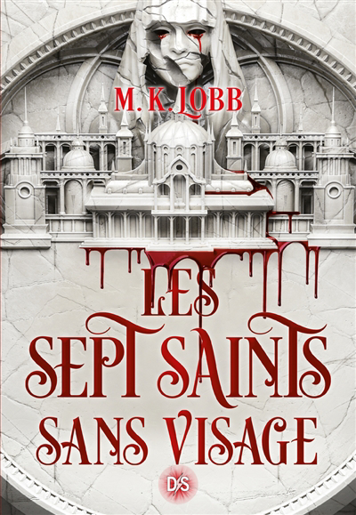 Sept Saints sans visage (Les) | Lobb, M.K. (Auteur)