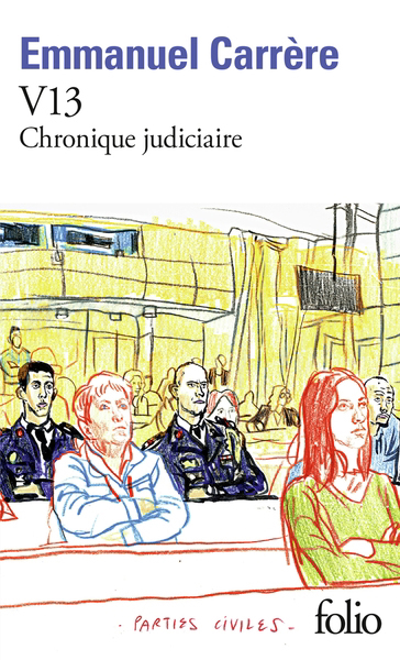 V13 : chronique judiciaire | Carrère, Emmanuel (Auteur)