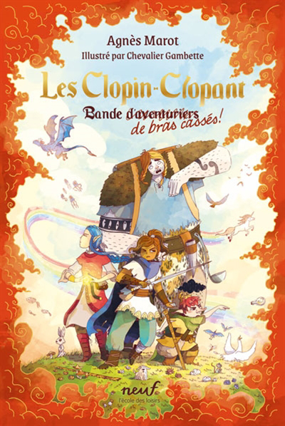 Clopin-Clopant : bande de bras cassés ! (Les) | Marot, Agnès (Auteur) | Gion, Tristan (Illustrateur)