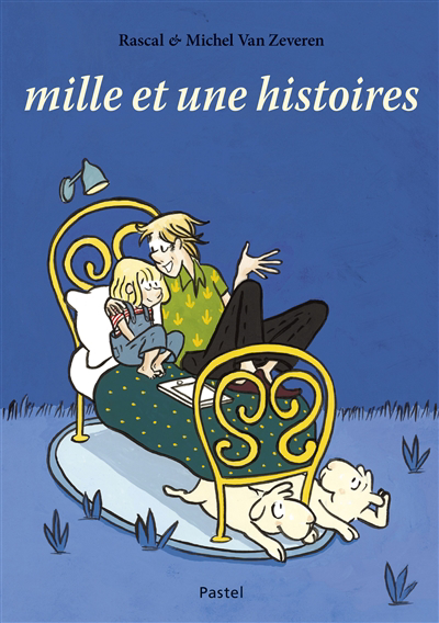 Mille et une histoires | Rascal (Auteur) | Van Zeveren, Michel (Illustrateur)