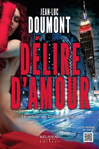 Délire d'amour : Le retour de Clark et Clara | Doumont, Jean-Luc (Auteur)