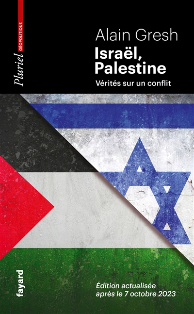 Israël, Palestine : vérités sur un conflit | Gresh, Alain (Auteur)