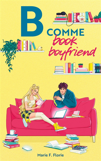 B comme book boyfriend | Florie, Marie (Auteur)