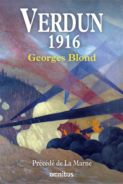 Verdun, 1916 ; La Marne | Blond, Georges