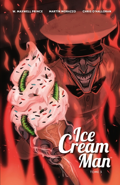 Ice cream man T.03 | Prince, W. Maxwell (Auteur) | Morazzo, Martin (Illustrateur)