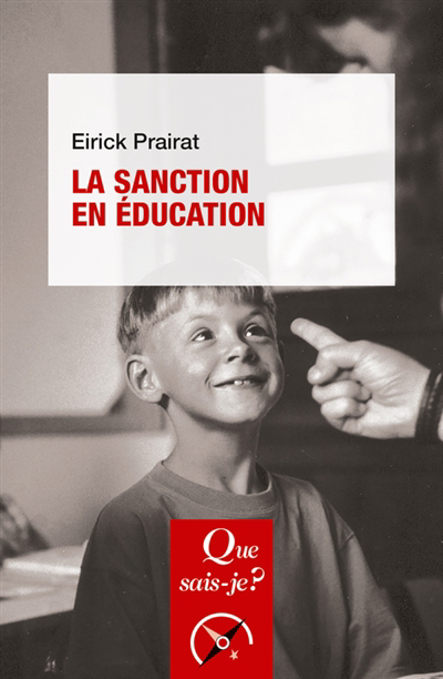 Sanction en éducation (La) | Prairat, Eirick (Auteur)