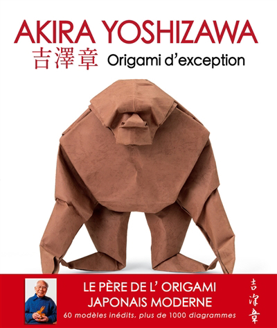 Origami d'exception | Yoshizawa, Akira (Auteur)
