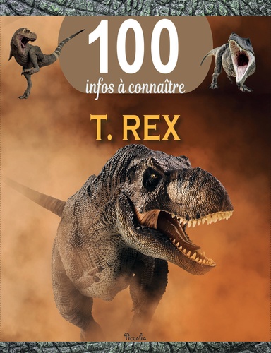 100 infos à connaître - T.rex (N. éd.) | 