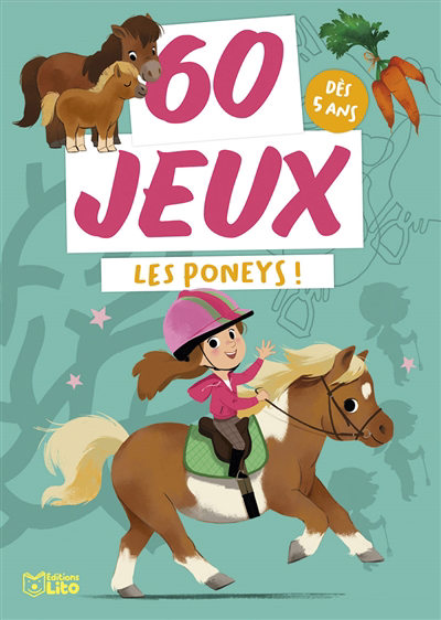 Les poneys ! : 60 jeux, dès 5 ans  | Bielak, Céline (Illustrateur)