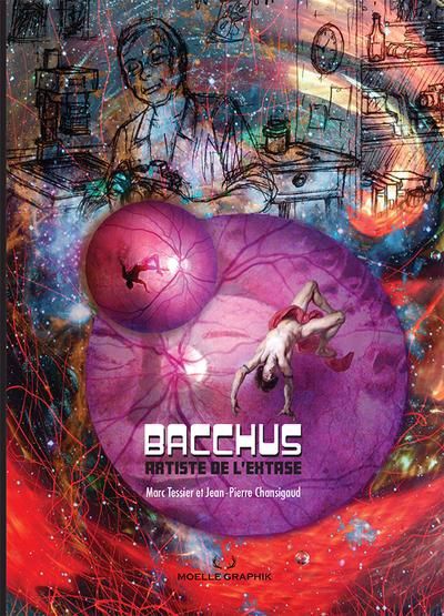 Bacchus : Artiste de l'extase | Tessier, Marc (Auteur)