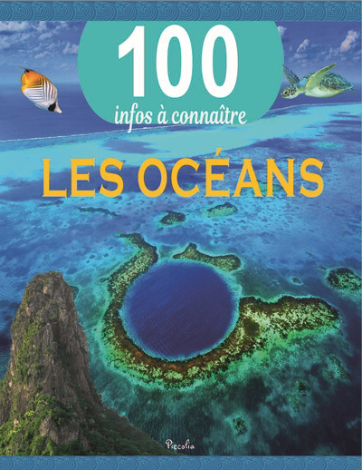 100 infos à connaître - Les océans | Oliver, Clare (Auteur)
