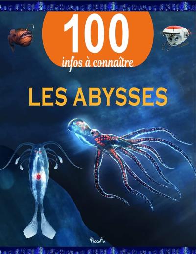 100 infos à connaître - Les abysses | De la Bedoyere, Camilla (Auteur)