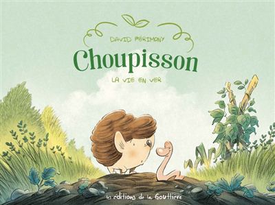 Choupisson Paillasson T.01 - La vie en vert | Périmony, David