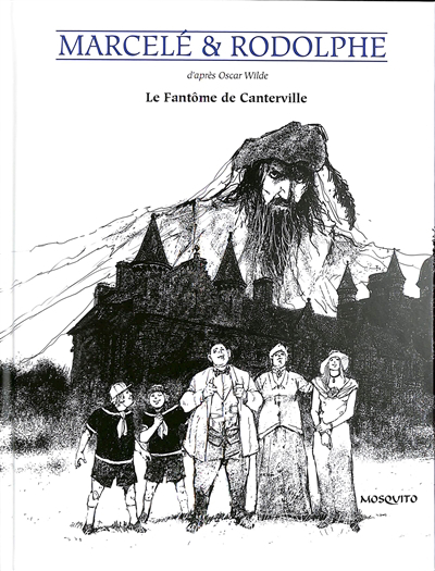 fantôme de Canterville (Le) | Rodolphe (Auteur) | Marcelé, Philippe (Illustrateur)