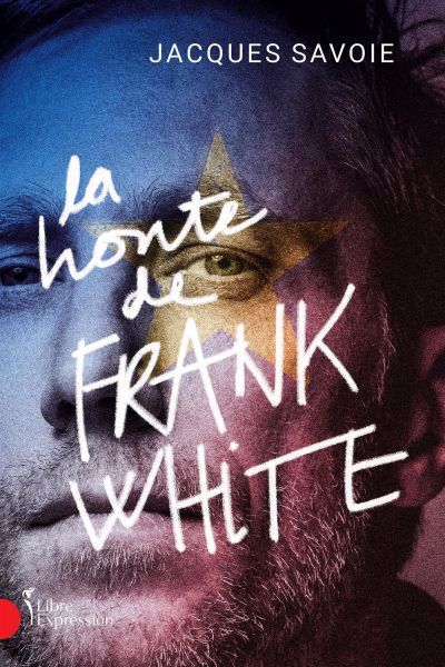honte de Frank White (La) | Savoie, Jacques (Auteur)