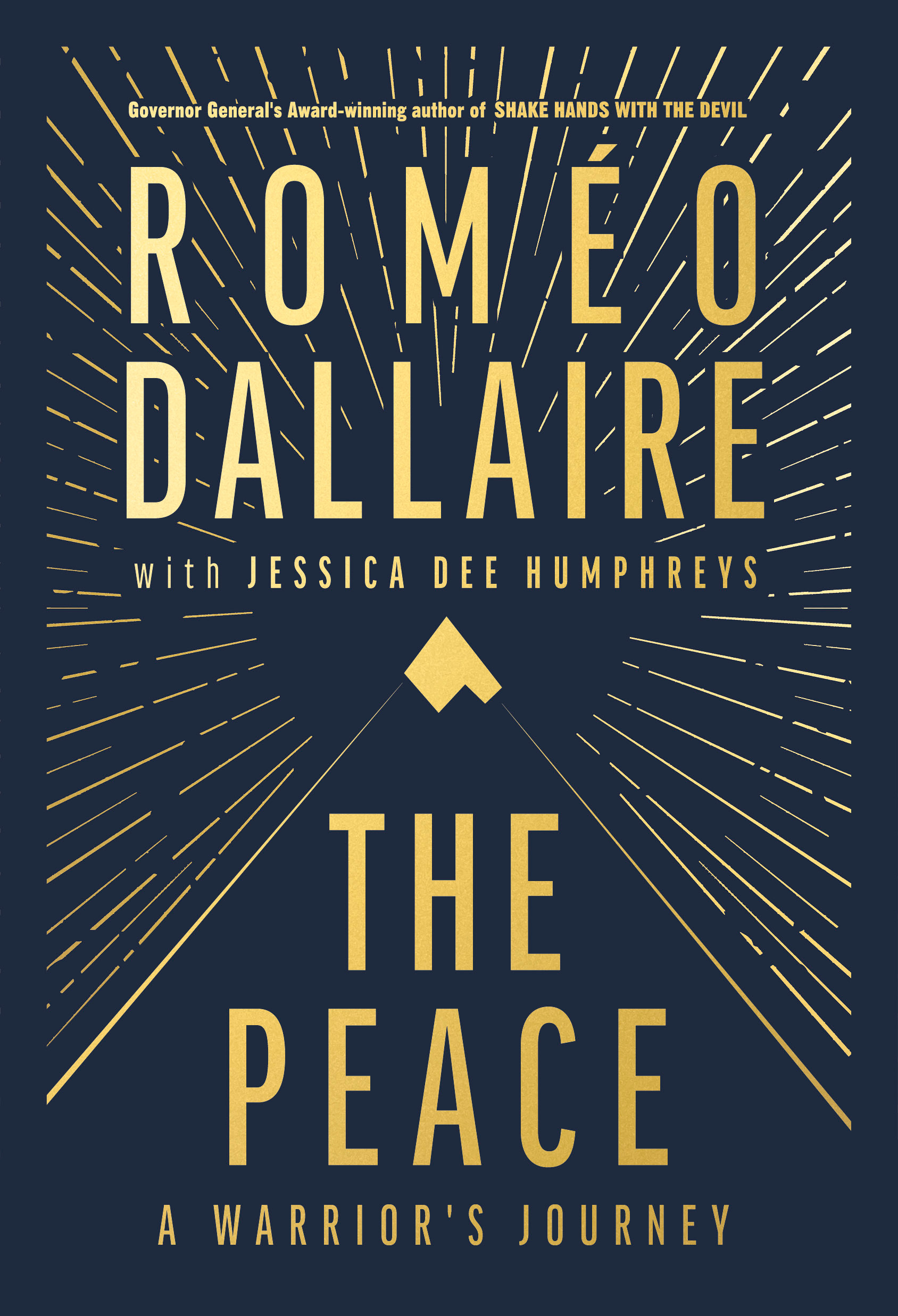 The Peace : A Warrior's Journey | Dallaire, Romeo (Auteur)