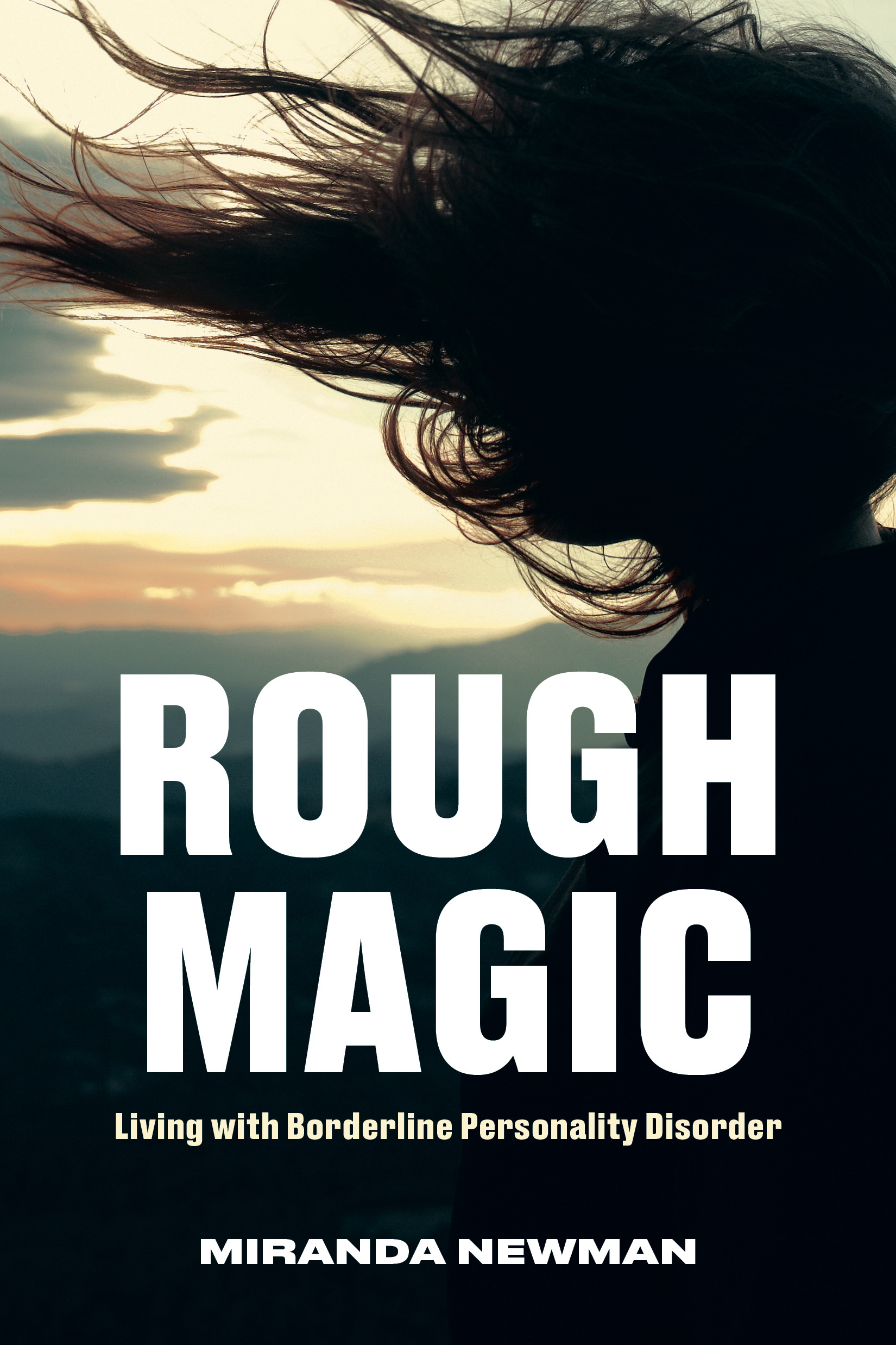 Rough Magic : Living with Borderline Personality Disorder | Newman, Miranda (Auteur)