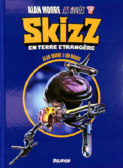Alan Moore, les années 2000 AD : Skizz : en terre étrangère | Moore, Alan (Auteur) | Baikie, Jim (Illustrateur)