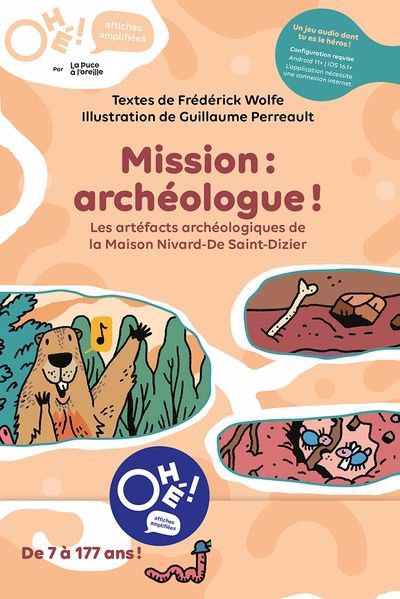 Mission archéologue : Les artefacts archéologiques de la Maison Nivard-De Saint-Dizier | Wolfe, Frédérick (Auteur) | Perreault, Guillaume (Illustrateur)