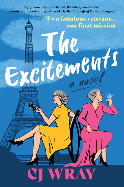 The Excitements : A Novel | Wray, CJ (Auteur)