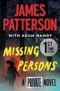 Missing Persons : The Most Exciting International Thriller Series Since Jason Bourne | Patterson, James (Auteur) | Hamdy, Adam (Auteur)