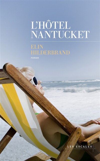 L'hôtel Nantucket | Hilderbrand, Elin (Auteur)