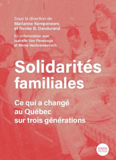 Solidarités familiales : Ce qui a changé au Québec sur trois générations | 