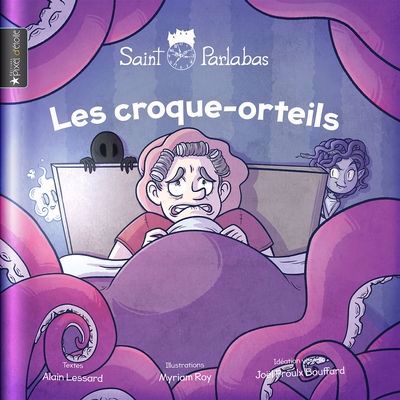 croque-orteils (Les) | Lessard, Alain (Auteur) | Roy, Myriam (Illustrateur)