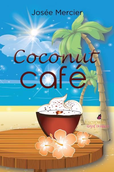 Coconut café | Mercier, Josée (Auteur)