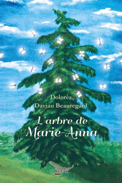 L'arbre de Marie-Anna | Daviau Beauregard, Dolorès (Auteur)