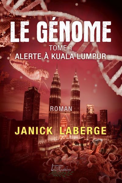 Alerte à Kuala Lumpur | Laberge, Janick (Auteur)