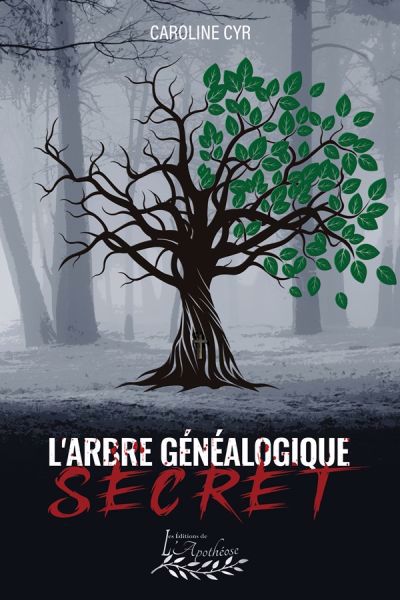 L'arbre généalogique secret | Cyr, Caroline (Auteur)