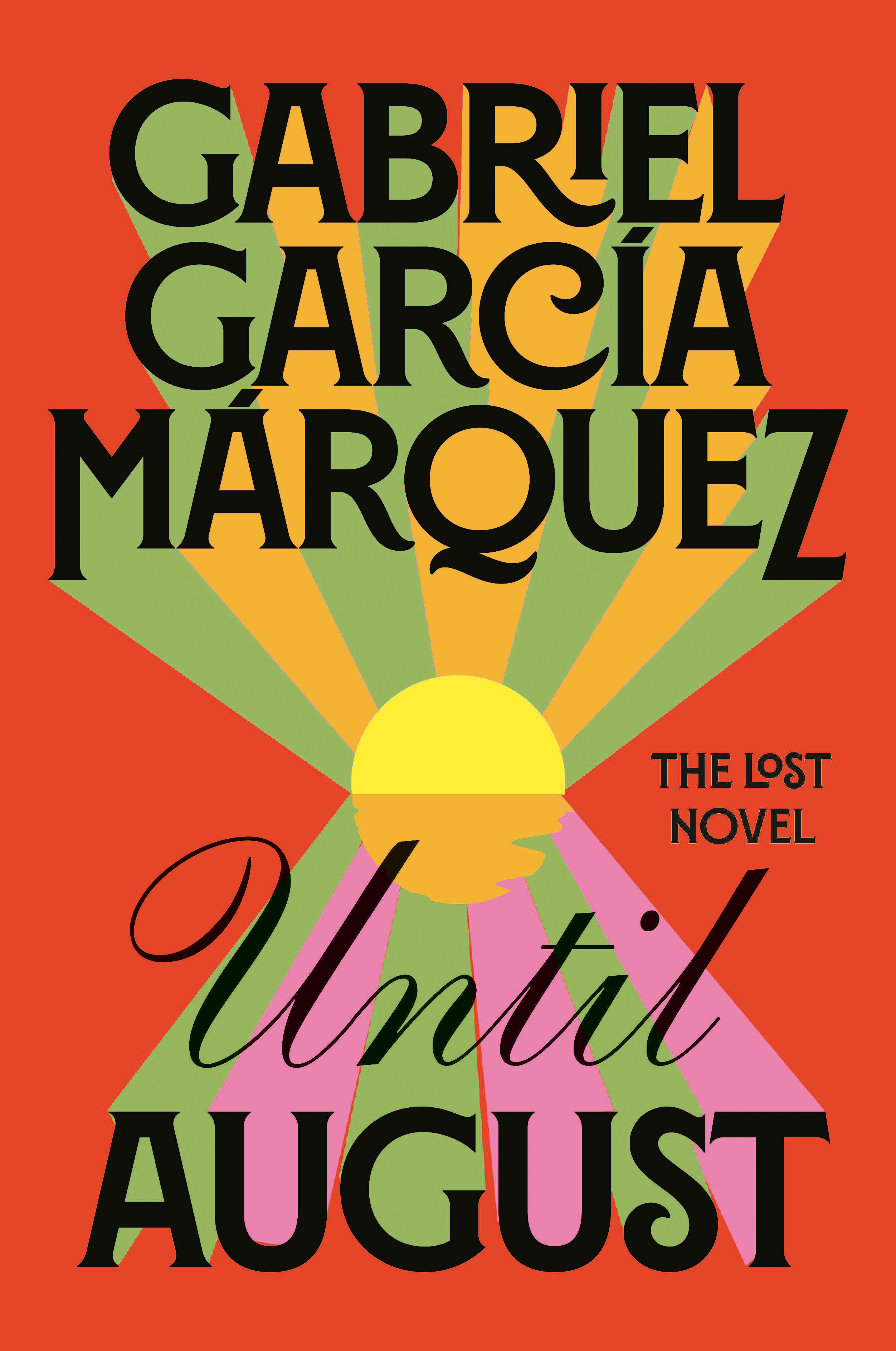 Until August : A novel | García Márquez, Gabriel (Auteur)
