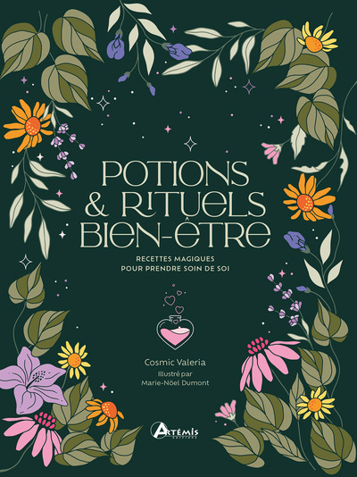 Potions & rituels bien-être : recettes magiques pour prendre soin de soi | Valeria, Cosmic (Auteur) | Dumont, Marie-Noëlle (Illustrateur)