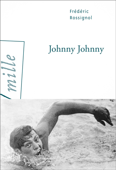 Johnny Johnny | Rossignol, Frédéric (Auteur)
