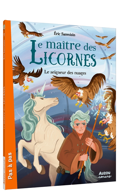 Le maître des licornes T.11 - Le seigneur des nuages | Sanvoisin, Eric (Auteur) | Frenna, Federica (Illustrateur)
