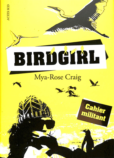 Birdgirl : cahier militant | Craig, Mya-Rose (Auteur)
