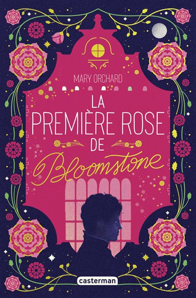 Première rose de Bloomstone (La) | Orchard, Mary (Auteur)