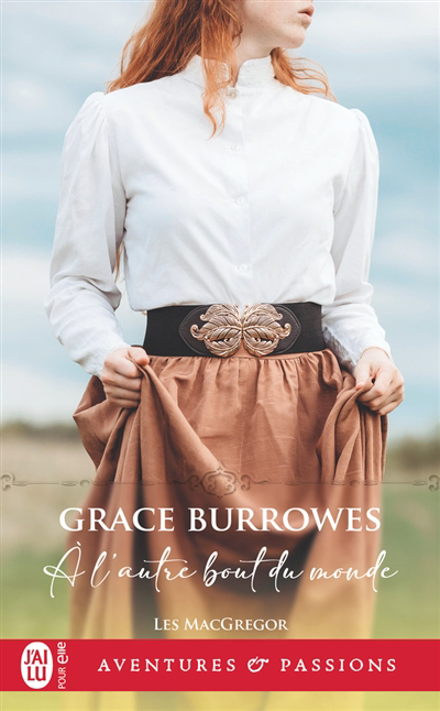 A l'autre bout du monde | Burrowes, Grace (Auteur)