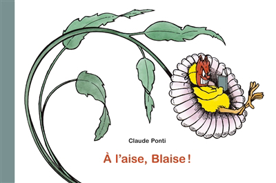 A l'aise, Blaise ! | Ponti, Claude (Auteur)