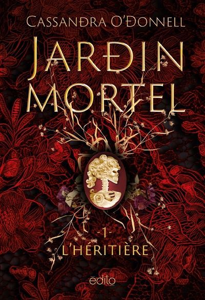 Jardin mortels T.01 - L'Héritière | O'Donnell, Cassandra (Auteur)