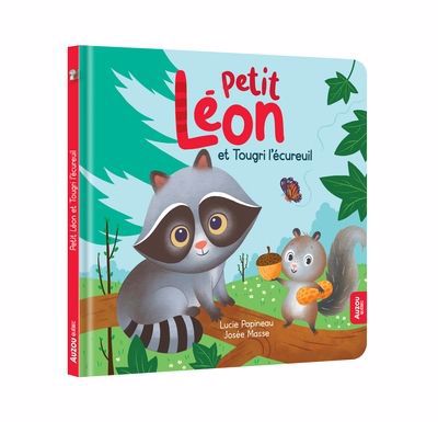 Petit Léon et Tougri l'écureuil | Papineau, Lucie (Auteur) | Masse, Josée (Illustrateur)