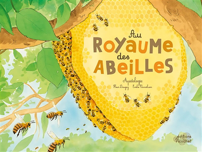 Au royaume des abeilles : apidologie | Daugey, Fleur (Auteur) | Vanvolsem, Emilie (Illustrateur)