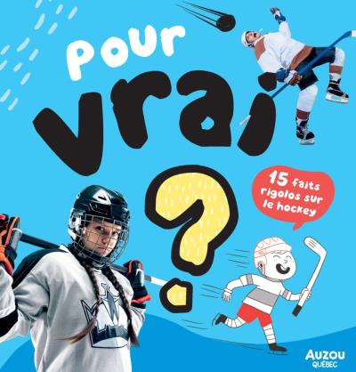 15 faits rigolos sur le hockey | Bergeron, Alain M. (Auteur) | Caprini, Manola (Illustrateur)