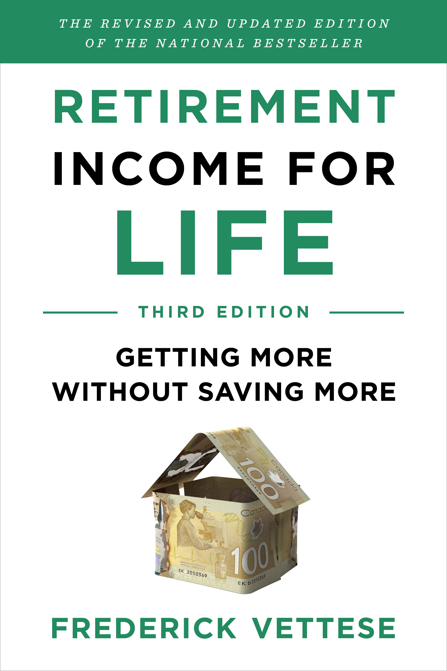 Retirement Income for Life : Getting More without Saving More (Third Edition) | Vettese, Frederick (Auteur)