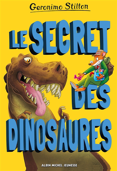 Secret des dinosaures (Le) | Stilton, Geronimo